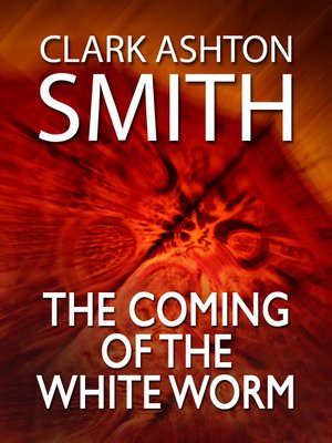The Coming of the White Worm - ebook